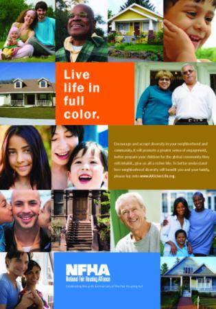 Live life in full color - Encourage and accept diversity in your neighborhood and community. 